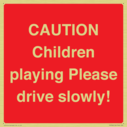 caution-children-playing-please-drive-slowly~